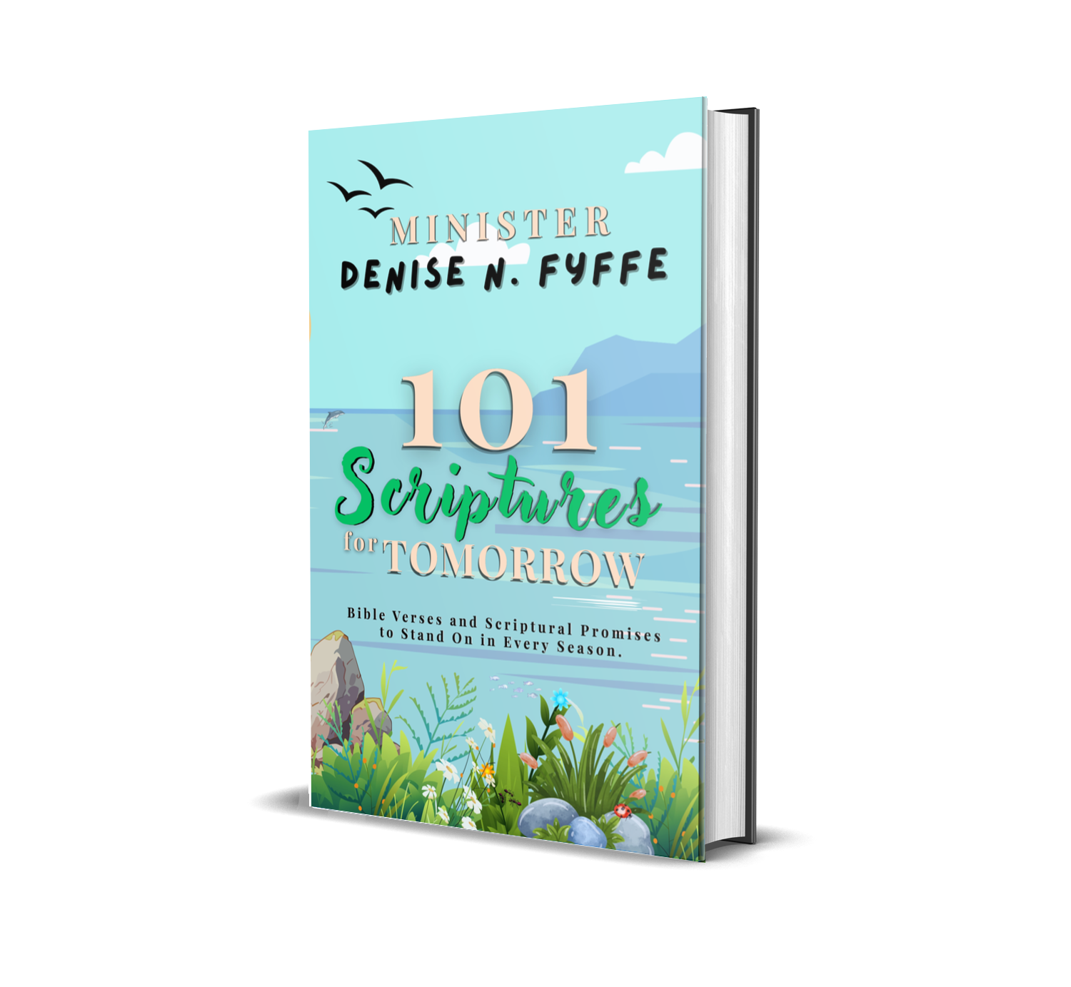 101 scriptures for tomorrow by denise n fyffe